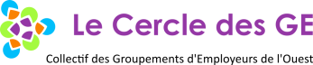 Le Cercle des GE – Collectif des Groupements d'Employeurs de l'Ouest